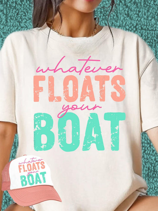Whatever floats your boat (shirt only)
