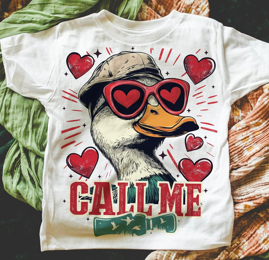 Call Me. Duck Hunting. Valentines. Graphic Shirt.