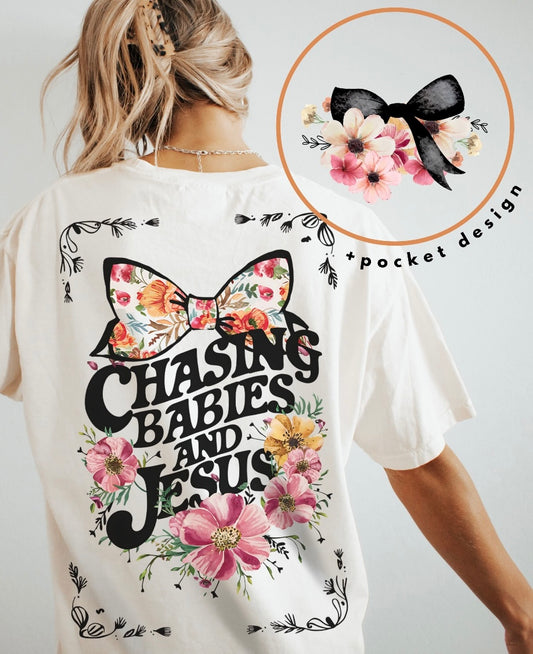 Chasing Babies And Jesus graphic shirt