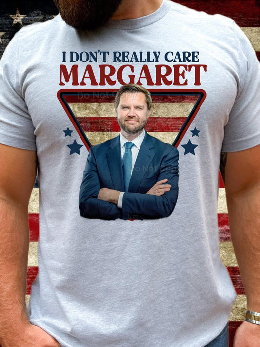 I don’t really care Margaret graphic shirt