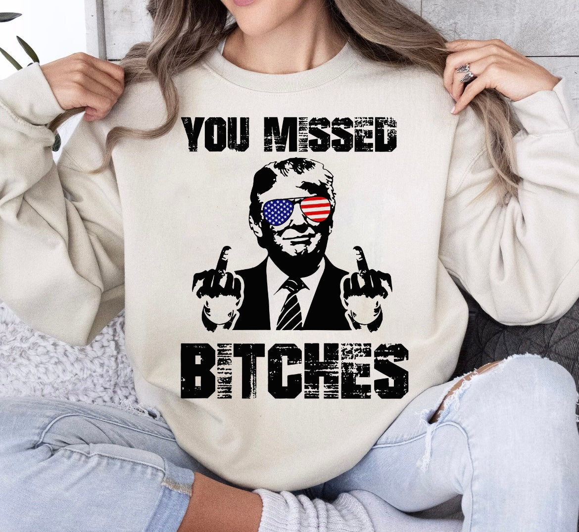 You missed bitches Trump 2024 graphic shirt