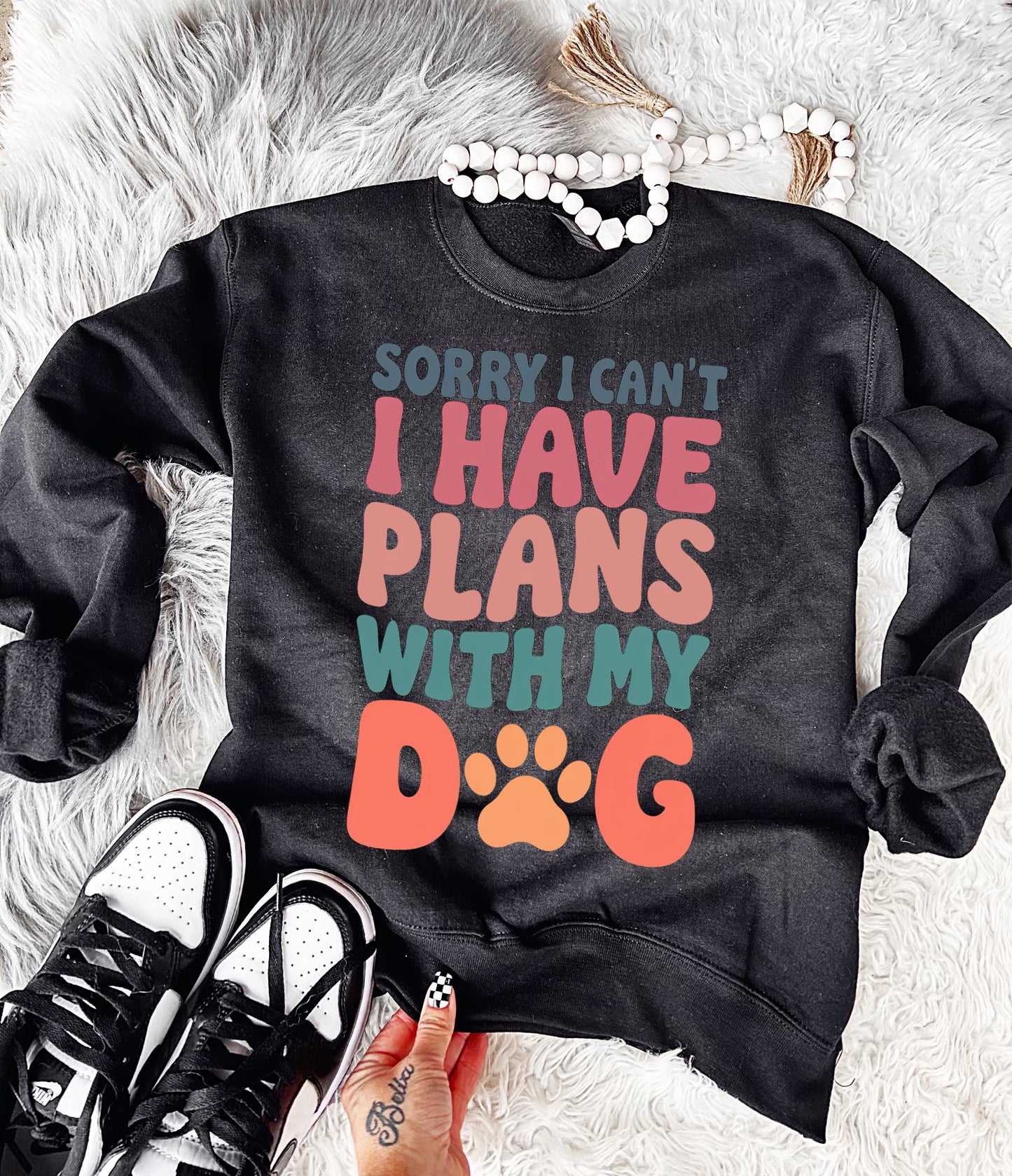 Sorry I can’t I have plans with my dog