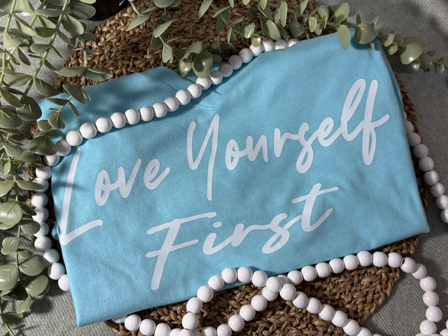 Love yourself first graphic shirt