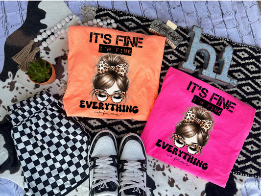 It’s fine I’m fine everything’s fine COMFORT COLORS Graphic Shirt