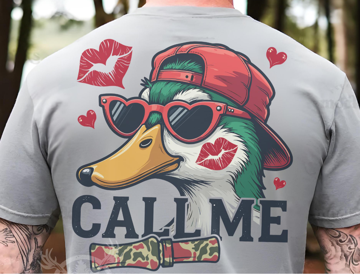 Call Me. Duck Hunting. Valentines. Graphic Shirt.