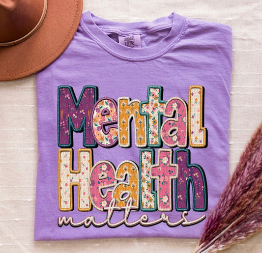 Mental Health Matters Faux Embroidered Floral Letters Graphic Shirt
