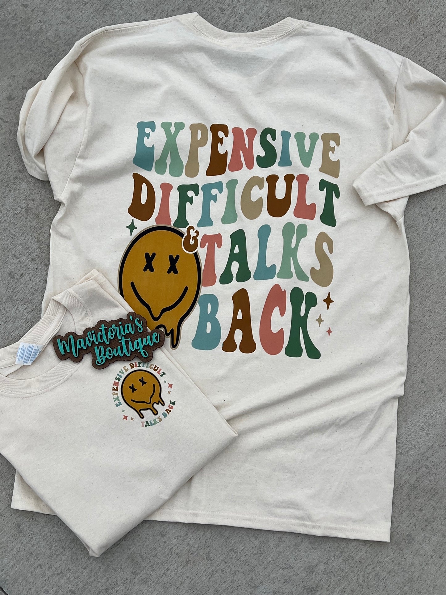 Expensive difficult and talks back graphic shirt