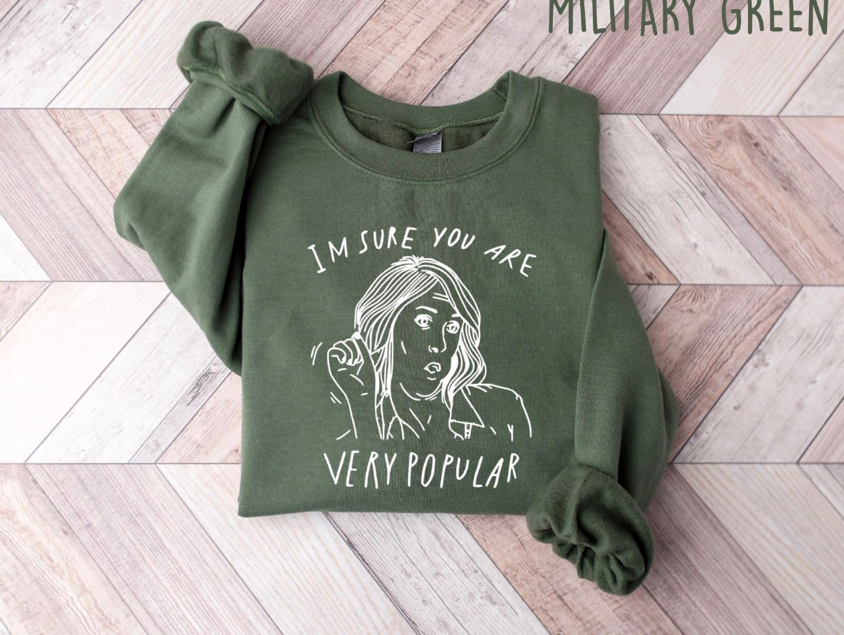 I’m sure you are very popular graphic shirt