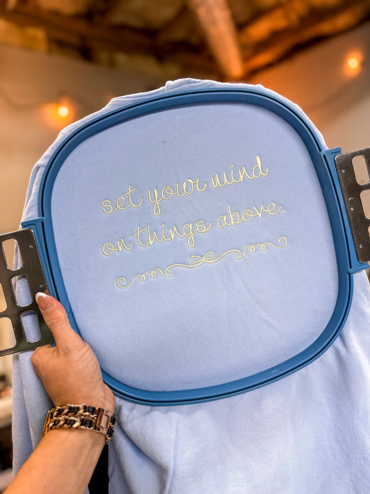 Set your mind on things above embroidered shirt