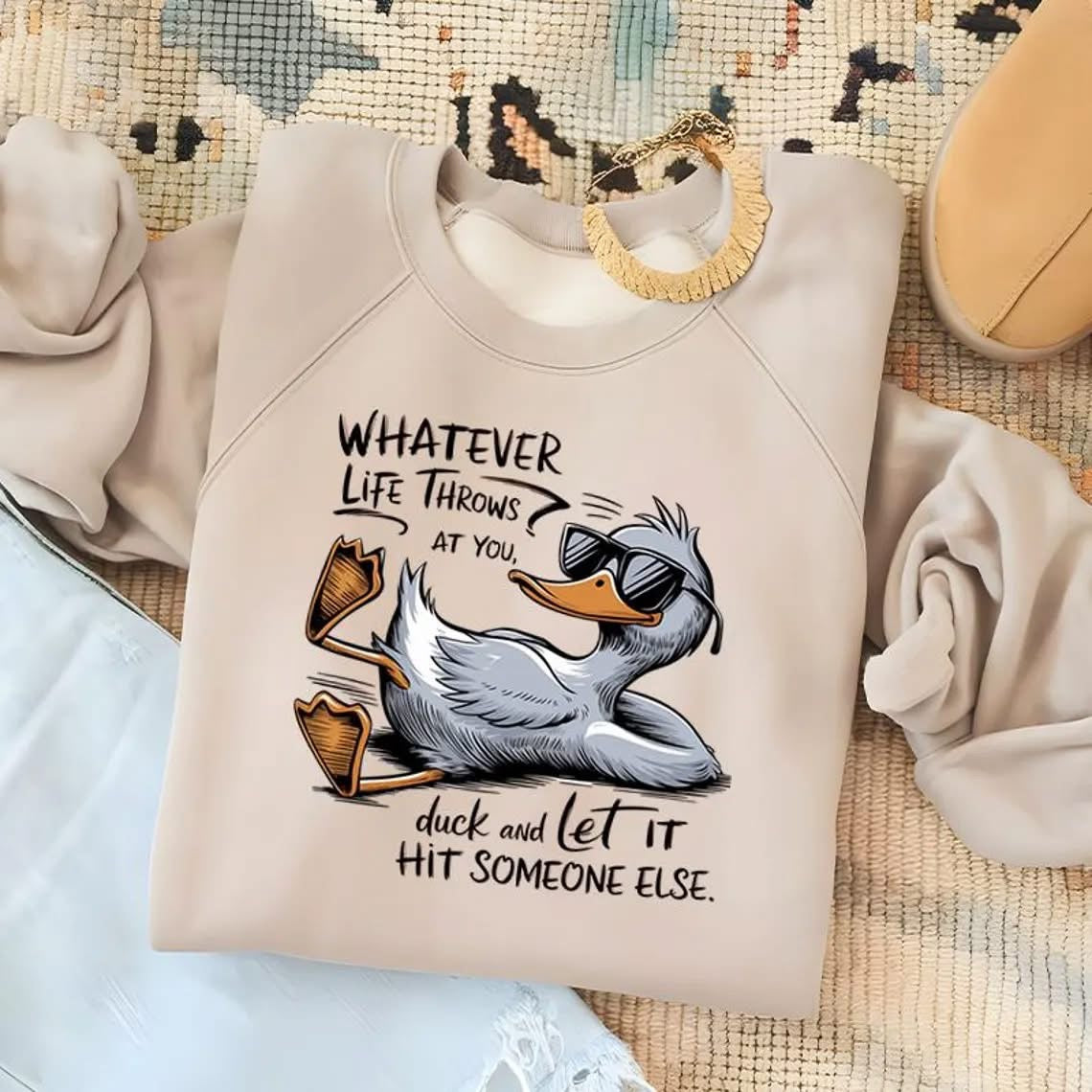 Whatever life throws at you duck and let it hit someone else graphic shirt