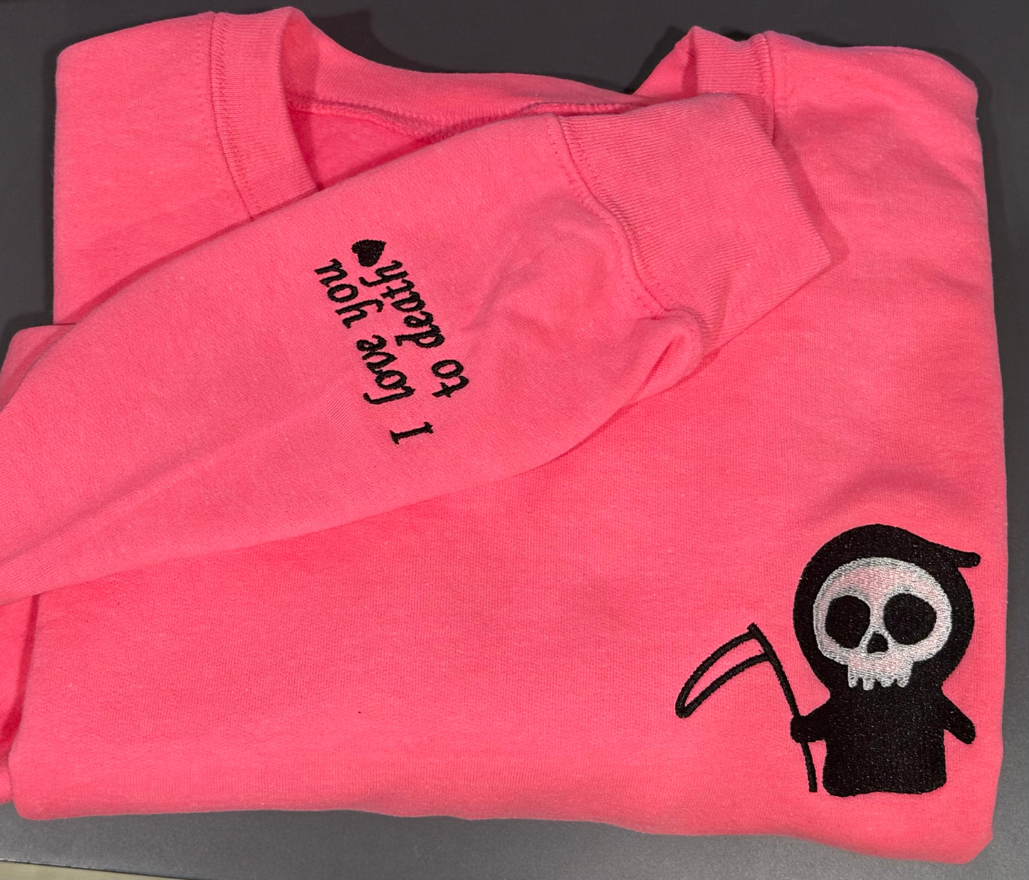 I love you to death embroidered shirt