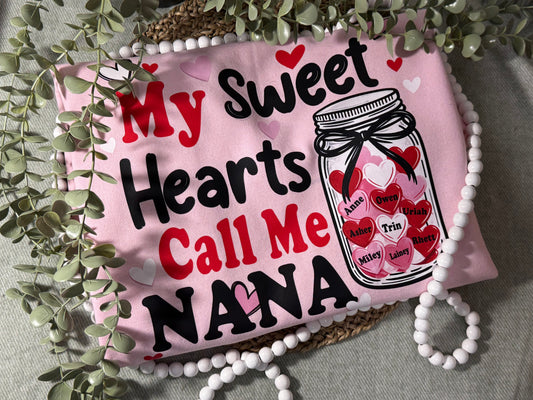 CUSTOMIZE My sweethearts call me graphic shirt