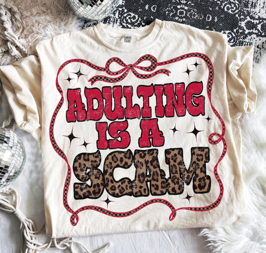 Adulting is a scam graphic shirt
