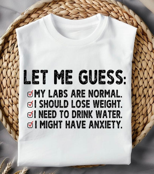 Let Me Guess graphic shirt