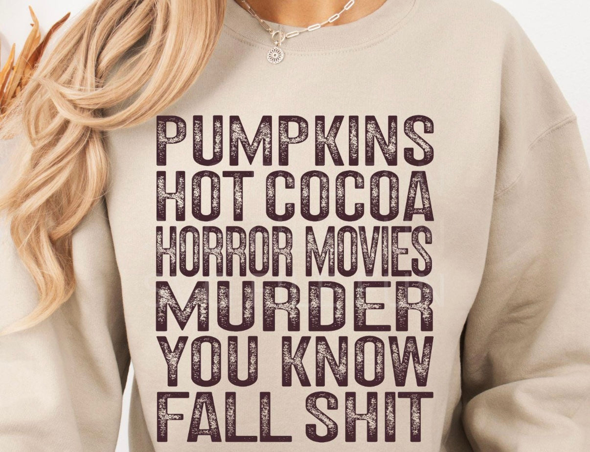 Pumpkins hot cocoa horror movies murder you know fall shit graphic shirt