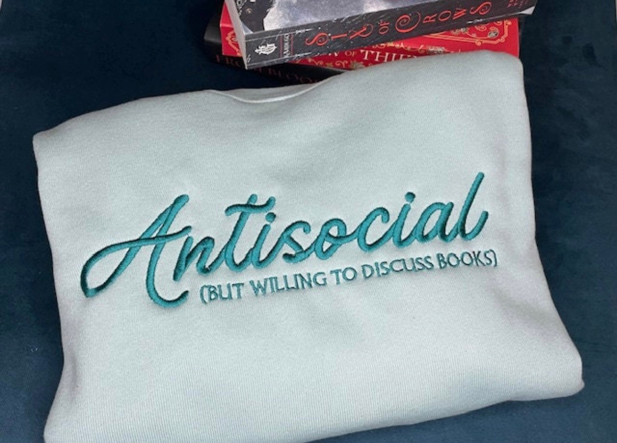 Antisocial but willing to discuss books embroidered shirt