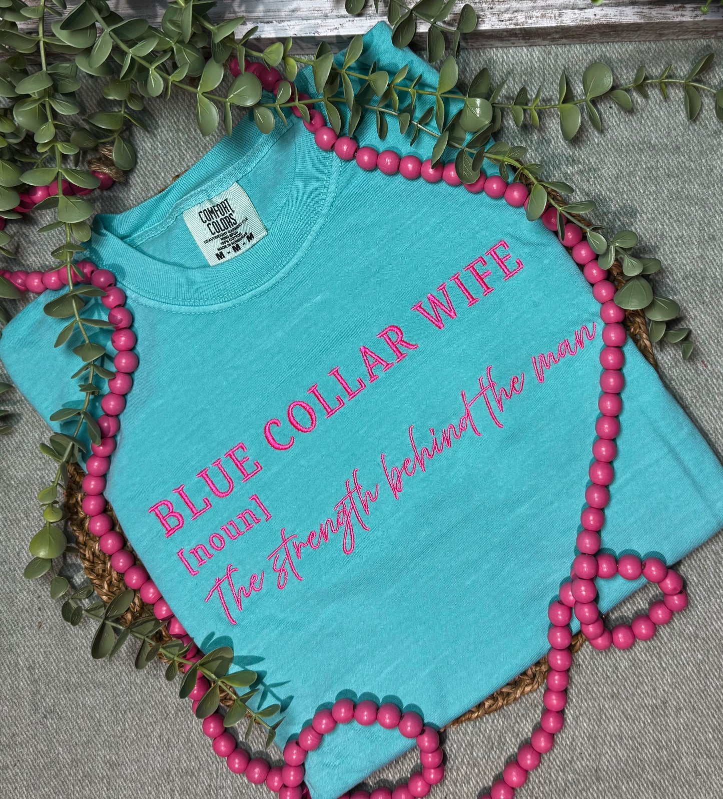 Blue Collar Wife The Strength Behind The Man Embroidered Shirt