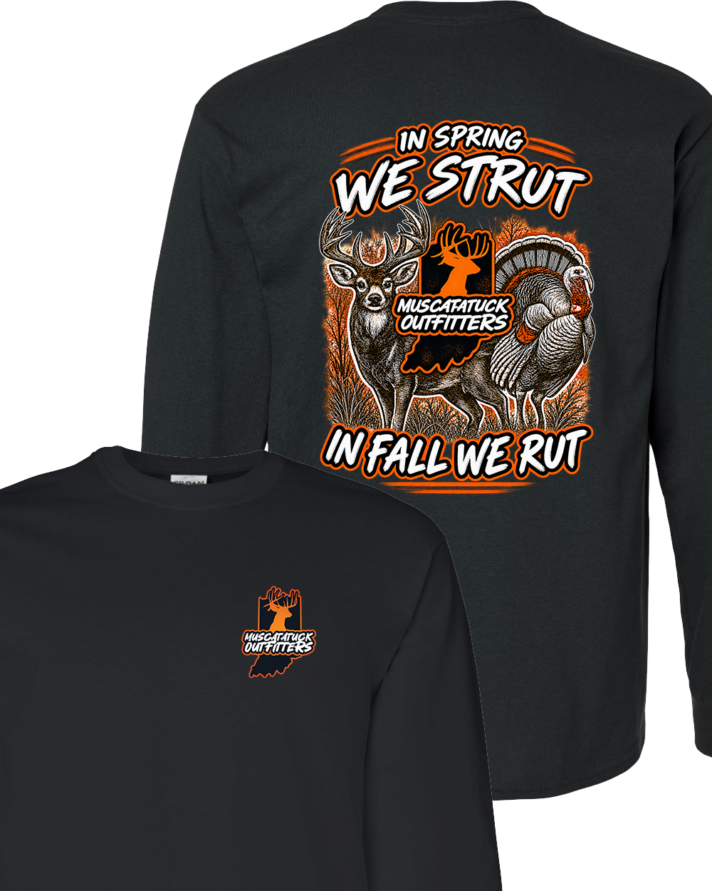 Muscatatuck Outfitters In Spring We Strut In Fall We Rut Black Graphic Shirt