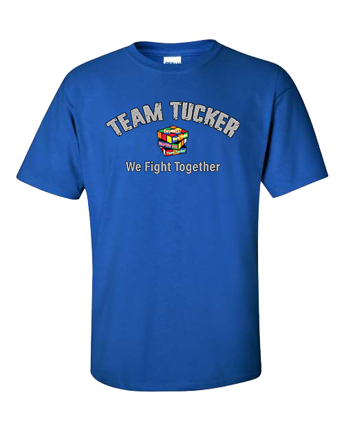 Team Tucker We Fight Together T-shirt Fundraiser